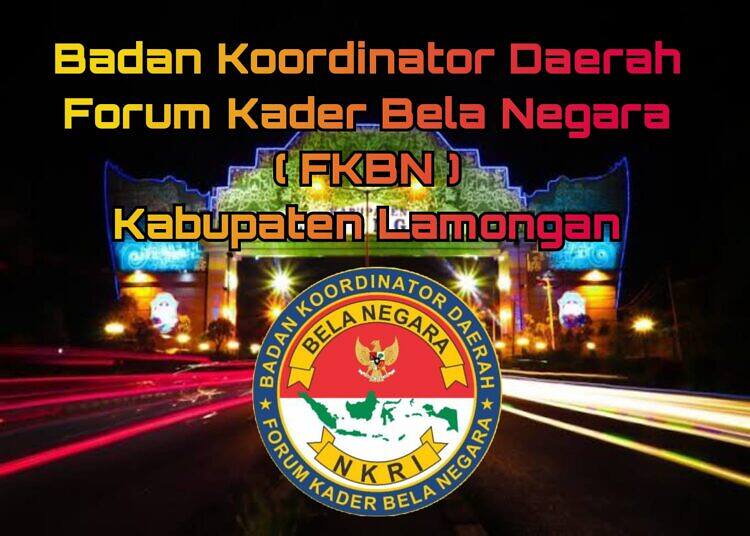 Selamat Atas Terbentuknya, Badan Koordinator Daerah Forum Kader Bela Negara (FKBN) Kabupaten Lamongan
