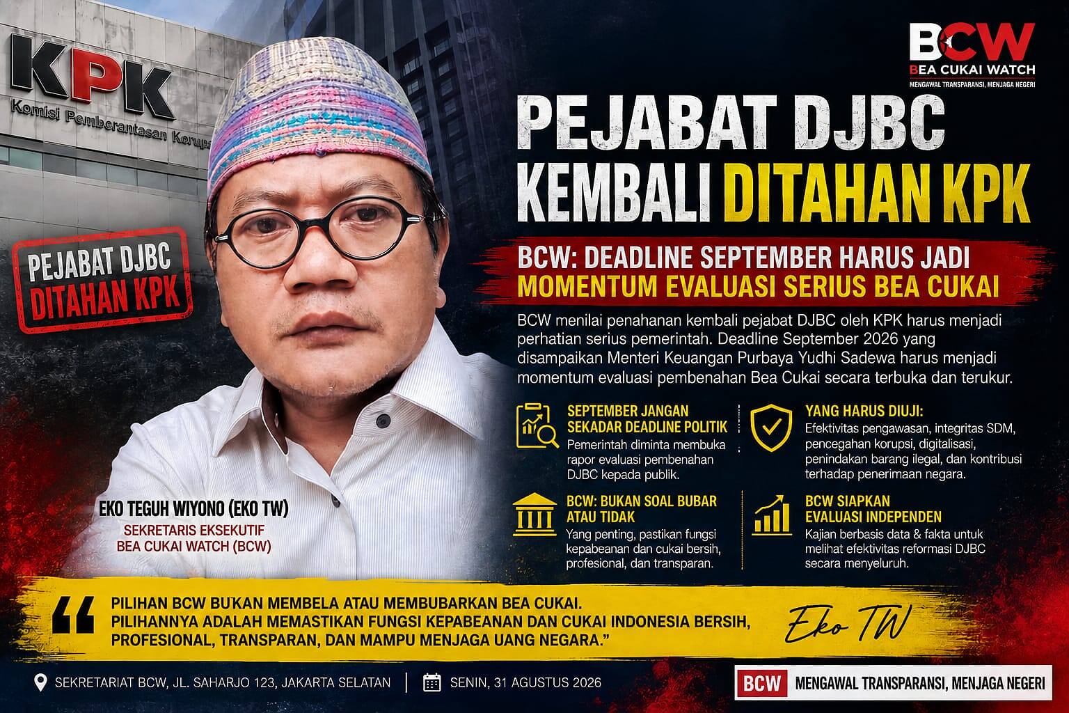 Pejabat DJBC Kembali Ditahan KPK, BCW Desak September Jadi Momentum Evaluasi Bea Cukai
