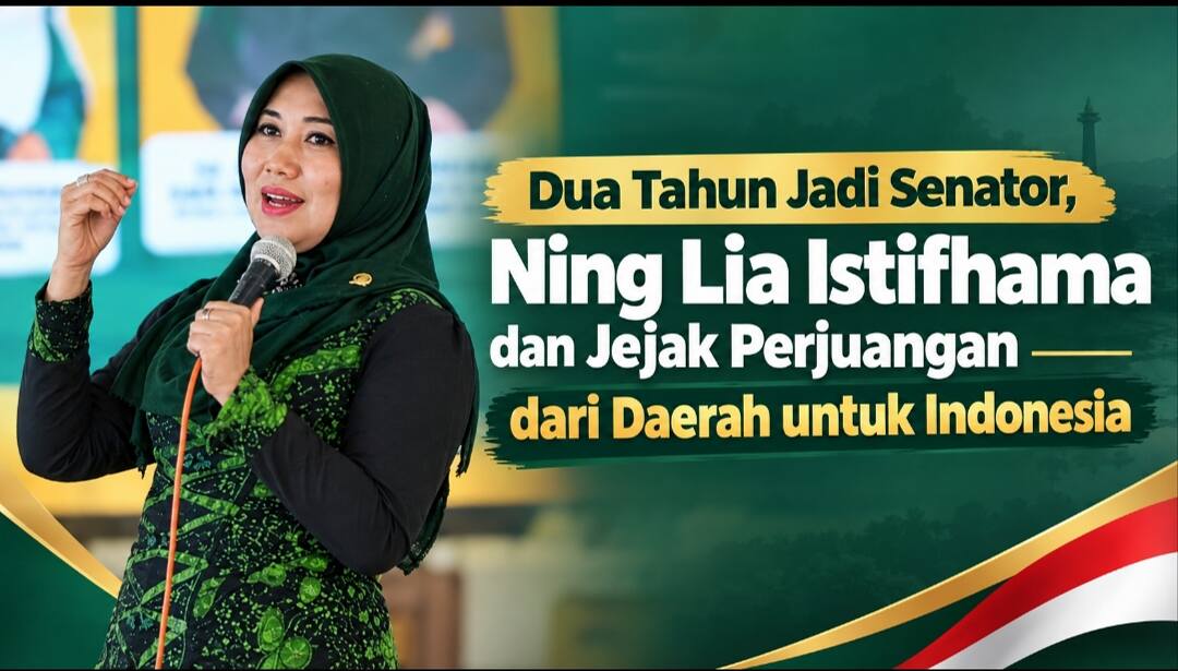 Dua Tahun Jadi Senator, Ning Lia Istifhama dan Jejak Perjuangan dari Daerah untuk Indonesia