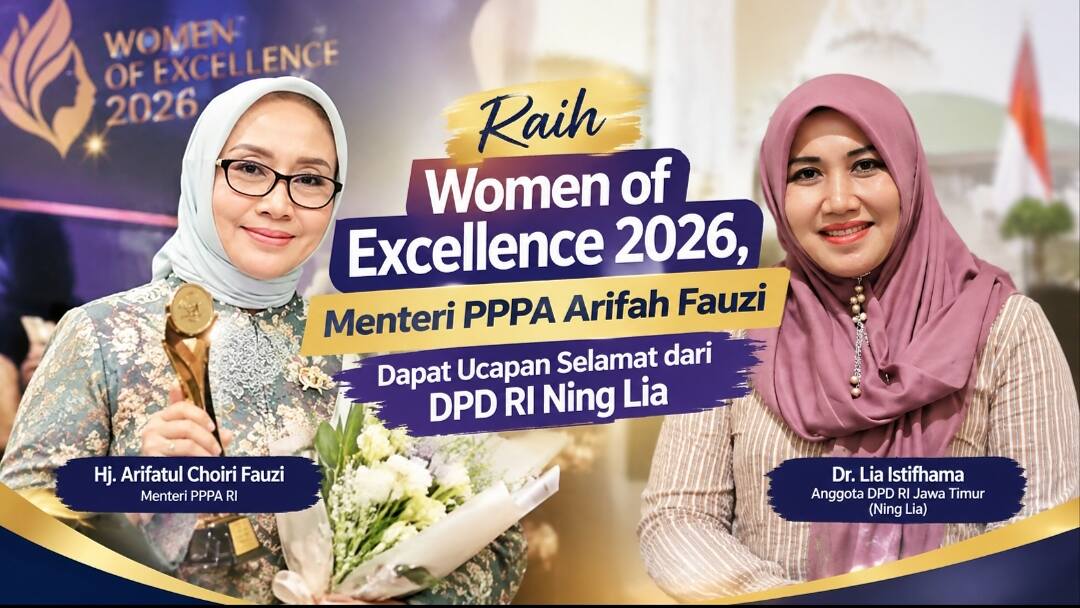 Raih Women of Excellence 2026, Menteri PPPA Arifah Fauzi Dapat Ucapan Selamat dari DPD RI Ning Lia